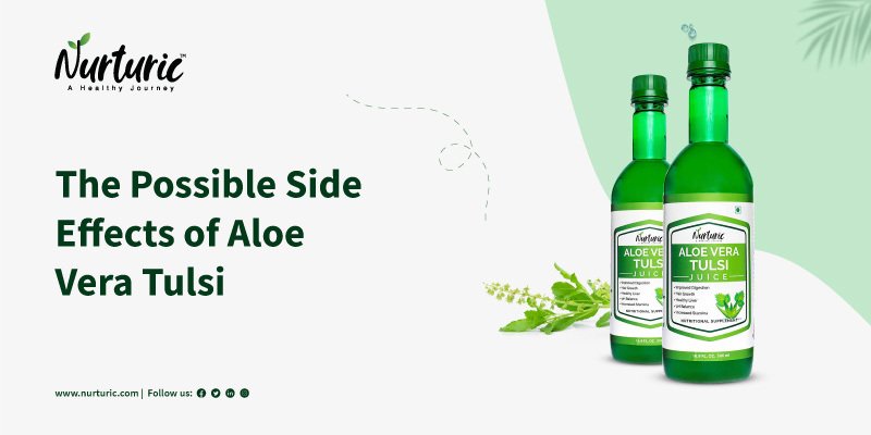 What are the side effects of aloe vera tulsi