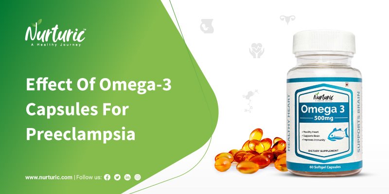How omega-3 capsules treats preeclampsia